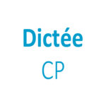 Dictée CP