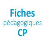 Fiches pédagogiques CP