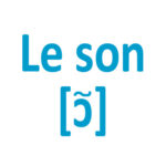 Le son "on - om"