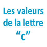 Les valeurs de la lettre "c"