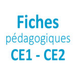 Fiches pédagogiques pour le CE1 - CE2