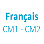 Français CM1 - CM2