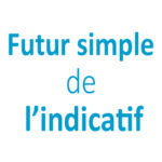 Futur Simple CE1 - CE2