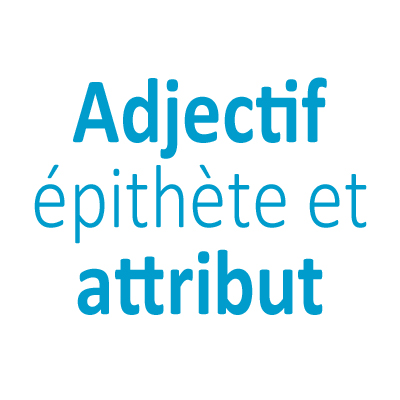 L'adjectif pour le CM1 - CM2 à imprimer en PDF