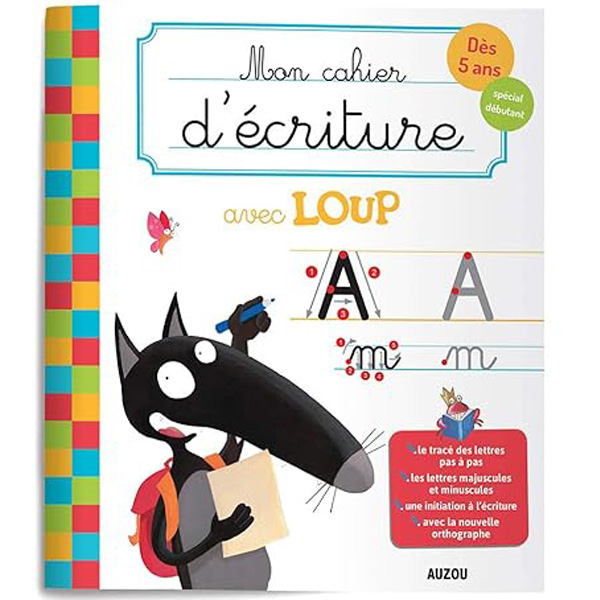 Mon cahier d'écriture avec Loup dès 5 ans