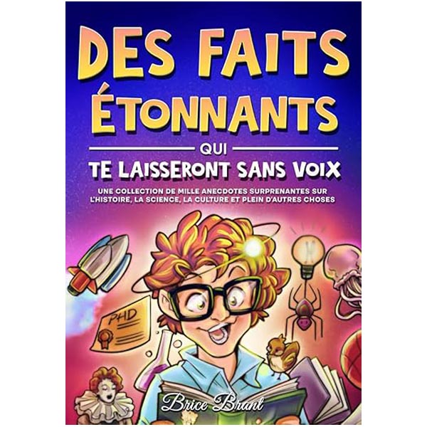 Des faits étonnants qui te laisseront sans voix livre culture générale 8 ans