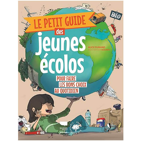 Le petit guide des jeunes écolos livre écologie 9 ans