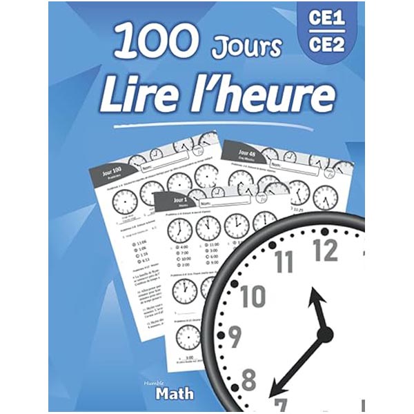 Livre 100 jours lire l'heure CE1 - CE2