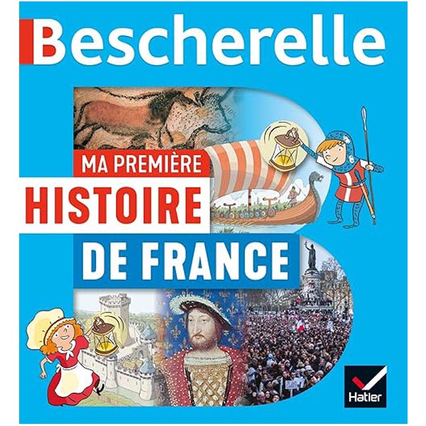 Livre Bescherelle Ma première Histoire de France 8 ans