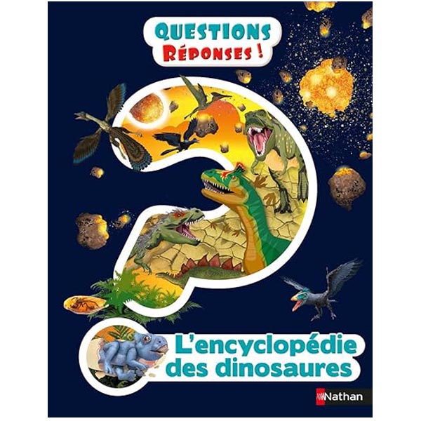 Livre encyclopédie des dinosaures questions réponses 7 - 8 - 9 ans