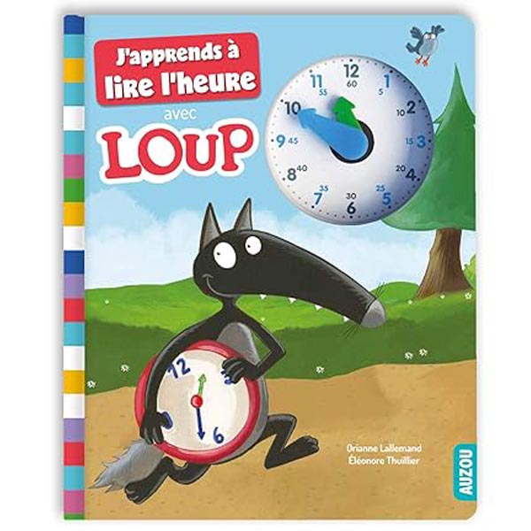 Livre j'apprends à lire l'heure avec Loup 1-3 ans