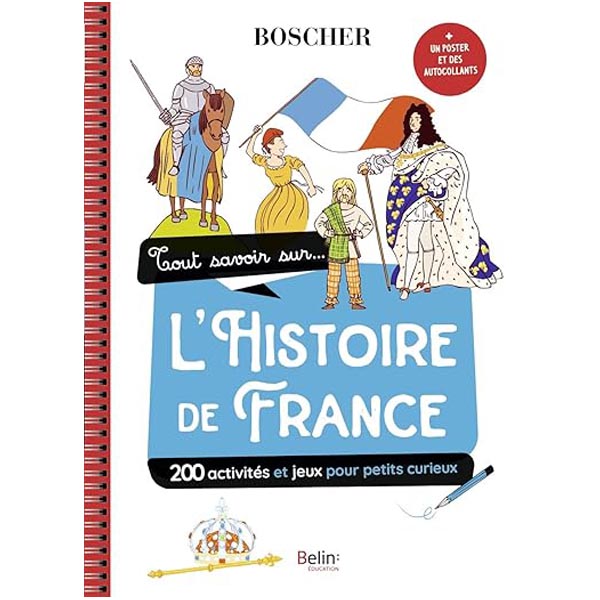 Livre tout savoir sur l'Histoire de France 7-12 ans