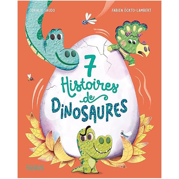 Meilleur livre 7 histoires de dinosaures 3 - 6 ans