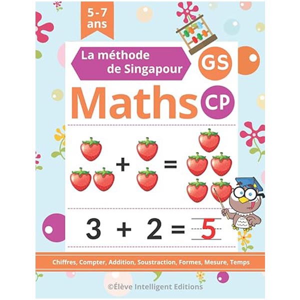 Meilleur livre apprendre à compter méthode Singapour Maths GS - CP