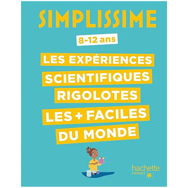 Simplissime livre expériences scientifiques rigolotes 8 ans