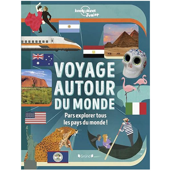 Voyage autour du monde Lonely Planet junior livre géographie 9 ans