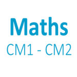 Maths CM1 - CM2