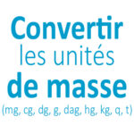 Convertir unités de mesure de masse CE2 - CM1 - CM2