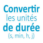 Convertir les durées CE1 - CE2 - CM1 - CM2