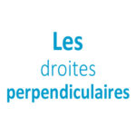 Les droites perpendiculaires CE1 - CE2 - CM1 - CM2